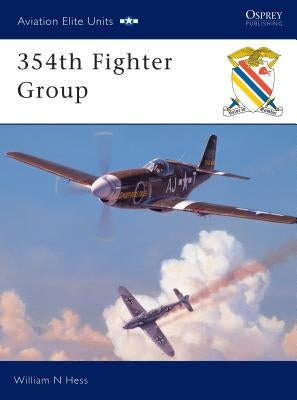 354th Fighter Group by Hess, William N.