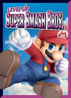 Level Up Super Smash Bros. by Dittmer, Lori
