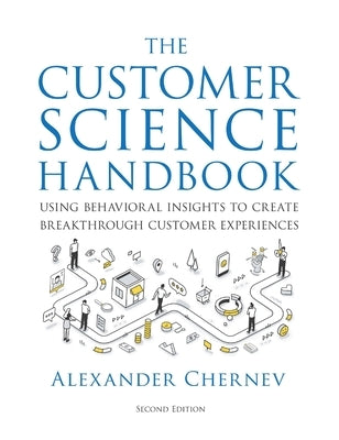 The Customer Science Handbook by Chernev, Alexander