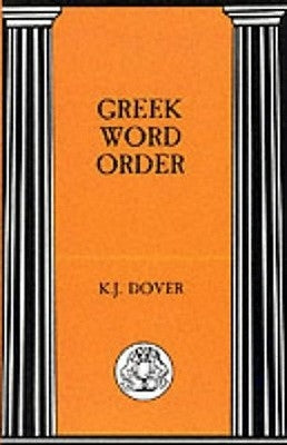 Greek Word Order by Dover, Kenneth J.