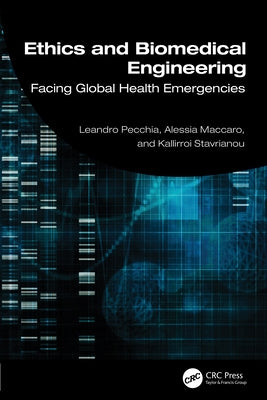 Ethics and Biomedical Engineering: Facing Global Health Emergencies by Pecchia, Leandro