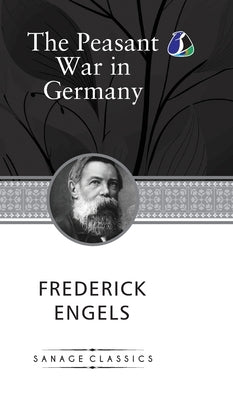 The Peasant War in Germany (Hardcover Library Edition) by Engels, Frederich