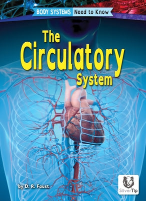The Circulatory System by Faust, D. R.