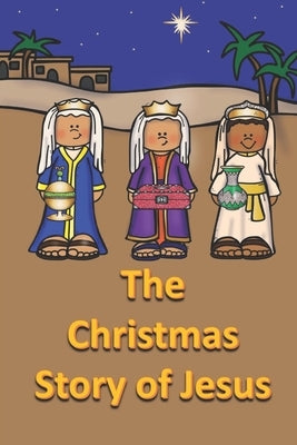 The Christmas Story of Jesus by Linville, Rich