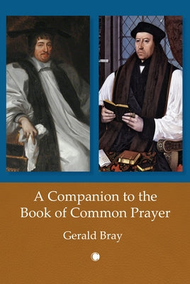 A Companion to the Book of Common Prayer by Bray, Gerald