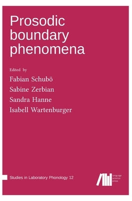 Prosodic boundary phenomena by Schubö, Fabian