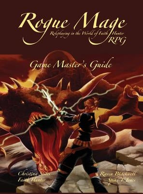 The Rogue Mage RPG Game Master's Guide by Stiles, Christina