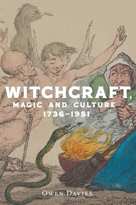Witchcraft, Magic and Culture 1736-1951 by Davies, Owen