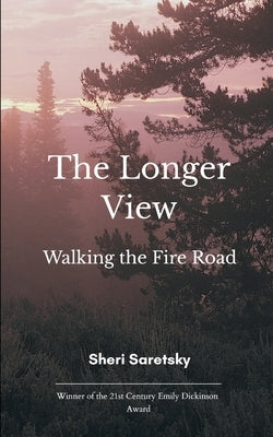 The Longer View by Saretsky, Sheri