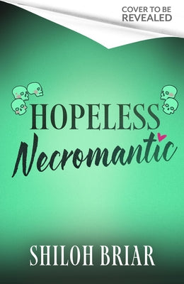 Hopeless Necromantic by Briar, Shiloh