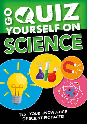 Go Quiz Yourself on Science by Howell, Izzi