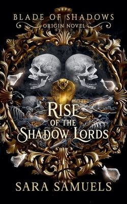 Rise of the Shadow Lords by Samuels, Sara
