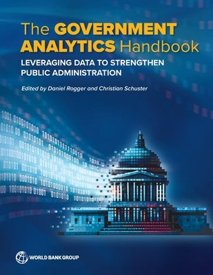 The Government Analytics Handbook by Rogger, Daniel