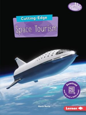 Cutting-Edge Space Tourism by Kurtz, Kevin