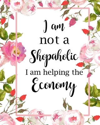 I Am Not a Shopaholic: Adult Budget Planner, Budgeting Planner for Young Adults, Daily Planner by Paperland