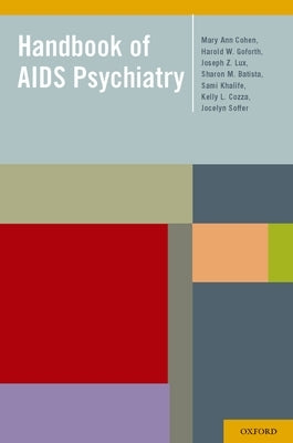 Handbook of AIDS Psychiatry by Cohen, Mary Ann