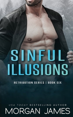 Sinful Illusions by James, Morgan