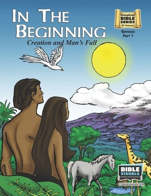 In The Beginning: Old Testament Volume 1: Genesis Part 1 by Piepgrass, Arlene