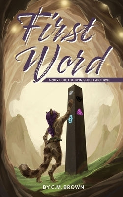 First Word by Brown, C. M.