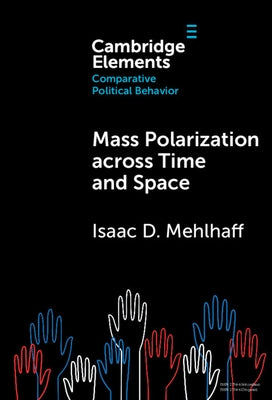 Mass Polarization Across Time and Space by Mehlhaff, Isaac D.