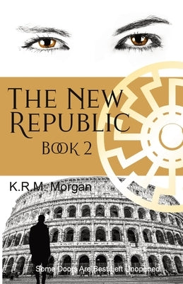 The New Republic 2: The Qliphothic Gates by Morgan, K. R. M.