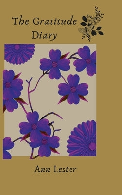 The Gratitude Diary by Lester, Ann