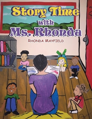 Story Time with Ms. Rhonda by Mayfield, Rhonda