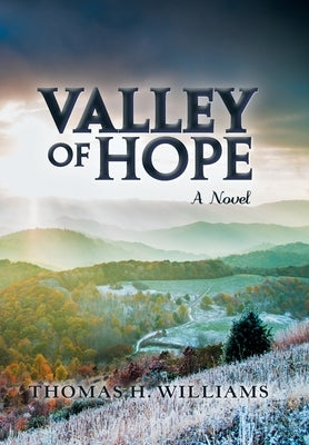 Valley of Hope by Williams, Thomas H.