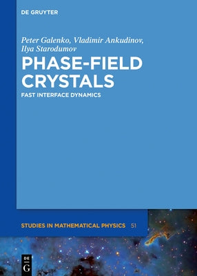 Phase-Field Crystals: Fast Interface Dynamics by Galenko, Peter
