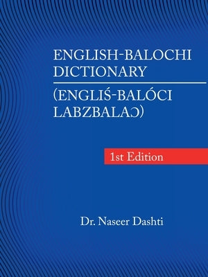 English-Balochi Dictionary by Dashti, Naseer
