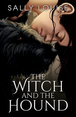 The Witch and The Hound by Louise, Sally