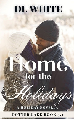 Home for the Holidays by White, DL