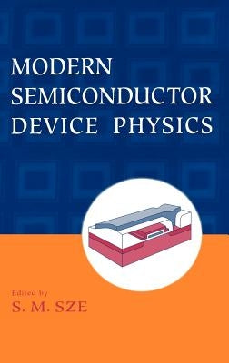 Modern Semiconductor Device Physics by Sze, Simon M.