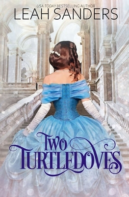 Two Turtledoves by Sanders, Leah