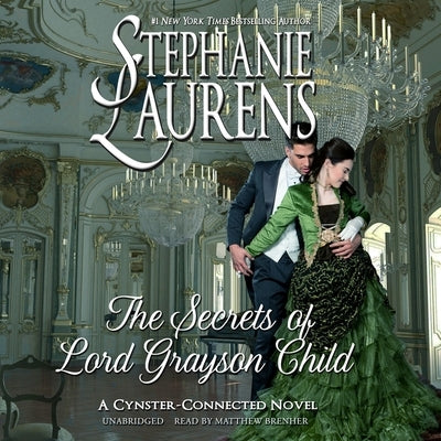 The Secrets of Lord Grayson Child by Laurens, Stephanie