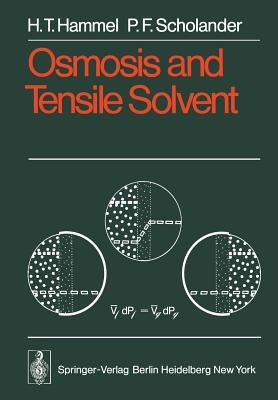 Osmosis and Tensile Solvent by Hammel, H. T.
