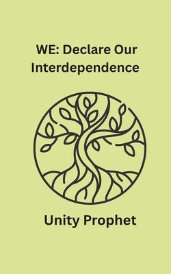 We: Declare Our Interdependence by Morrison, Robyn