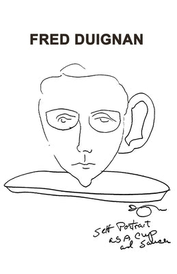 Self Portrait as a Cup and Saucer by Duignan, Fred