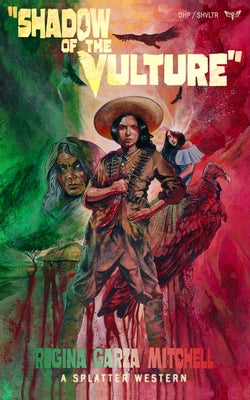 Shadow of the Vulture by Mitchell, Regina Garza