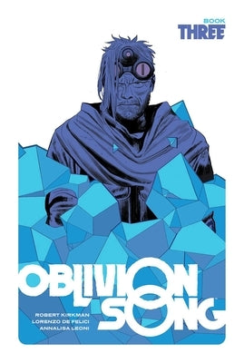 Oblivion Song by Kirkman & de Felici, Book 3 by Kirkman, Robert