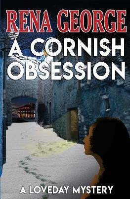 A Cornish Obsession by George, Rena