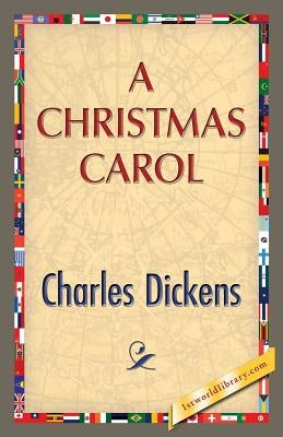 A Christmas Carol by Dickens, Charles