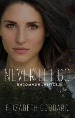 Never Let Go by Goddard, Elizabeth