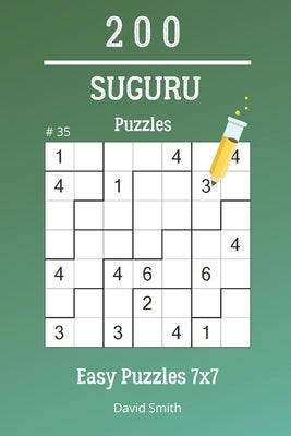 Suguru Puzzles - 200 Easy Puzzles 7x7 vol.35 by Smith, David