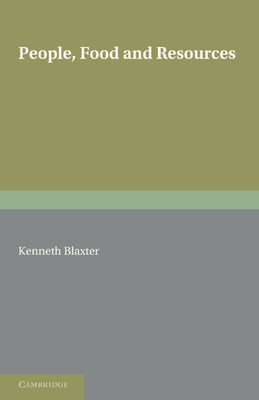 People, Food and Resources by Blaxter, K. L.