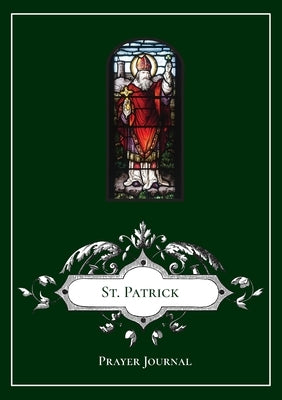 St. Patrick Prayer Journal by Lamorte, Michael