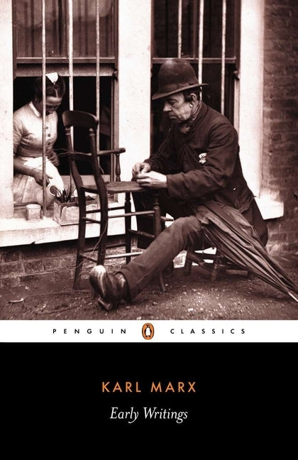 Early Writings by Marx, Karl