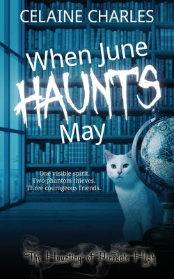 When June Haunts May by Charles, Celaine