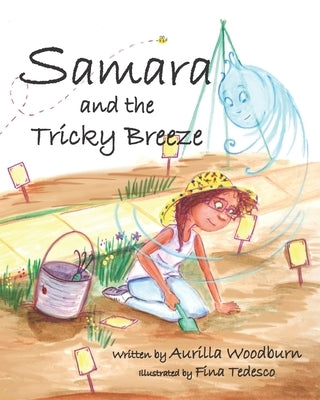 Samara and the Tricky Breeze by Tedesco, Fina