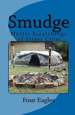 Smudge: Mystic Scratchings of Sister Crow by Paul, Foureagles